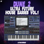 Dune 2 Ultra Future House Basses Vol.1
